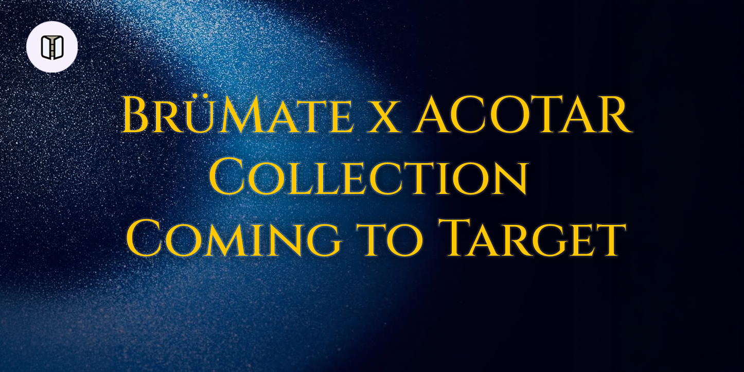 BrüMate x ACOTAR Collection Coming to Target